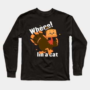 Thanksgiving Funny Turkey Cat Meow Thanksgiving Turkey Long Sleeve T-Shirt